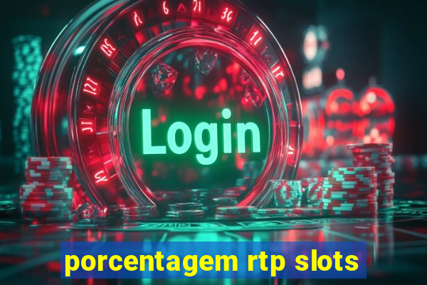 porcentagem rtp slots